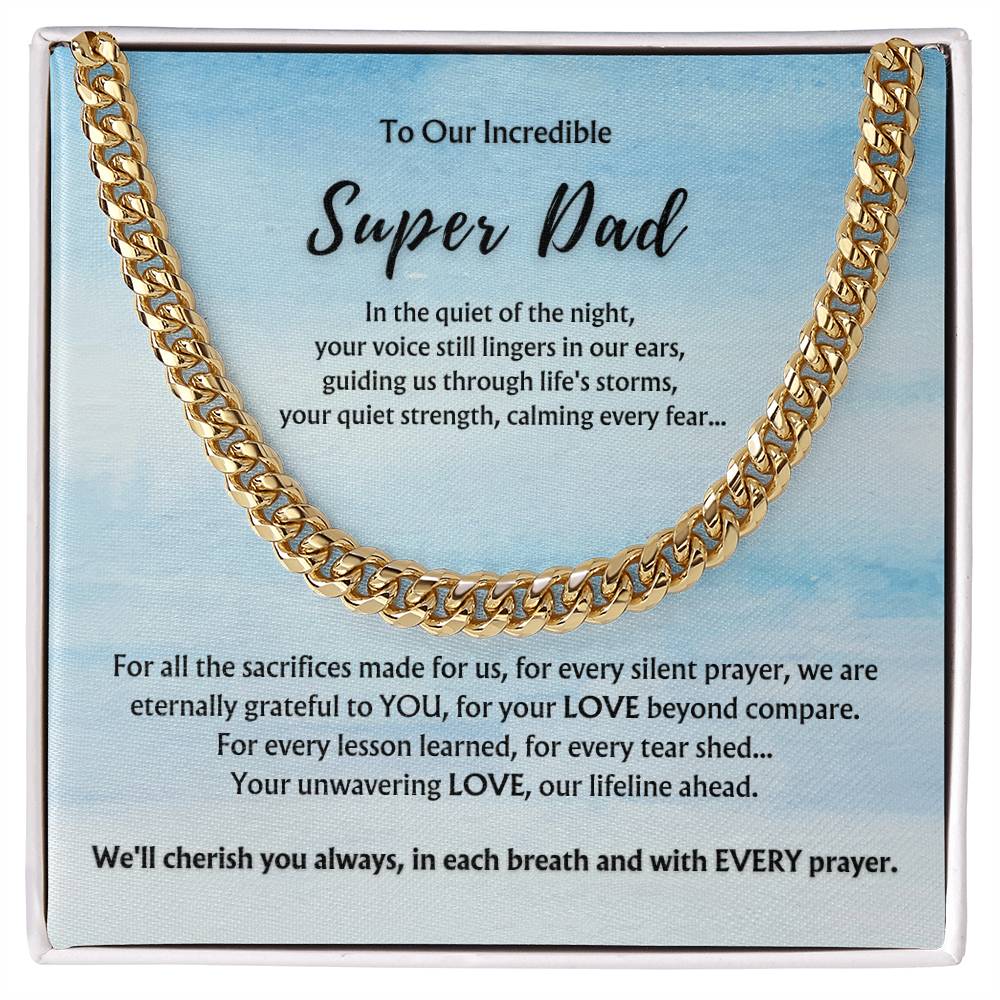 To OUR Incredible Super Dad from Multiple Children | Classy Cuban Chain | Father's Day Gift