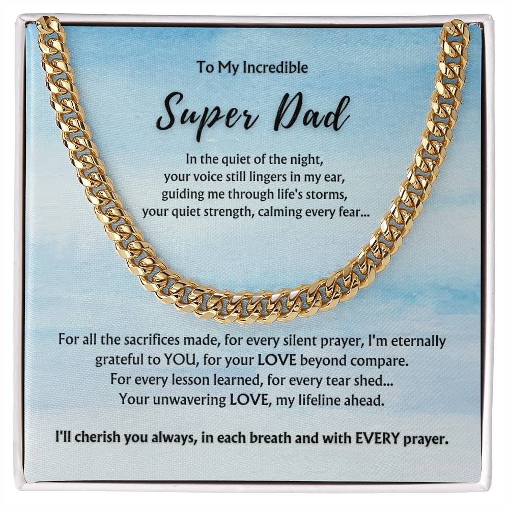To Incredible Super Dad from Child | Classy Cuban Chain | Father's Day Gift