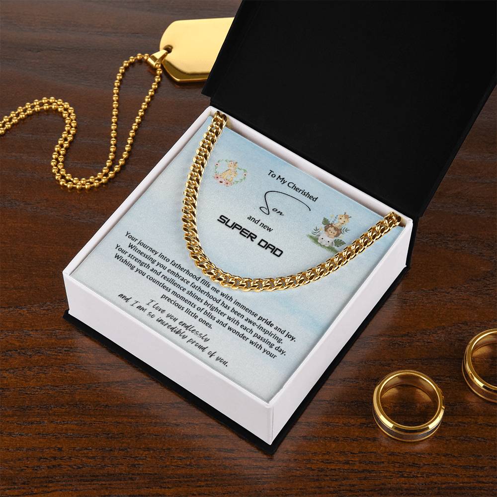 To my Cherished Son from Parent | Classy Cuban Chain | NEW dad | Father's Day Gift