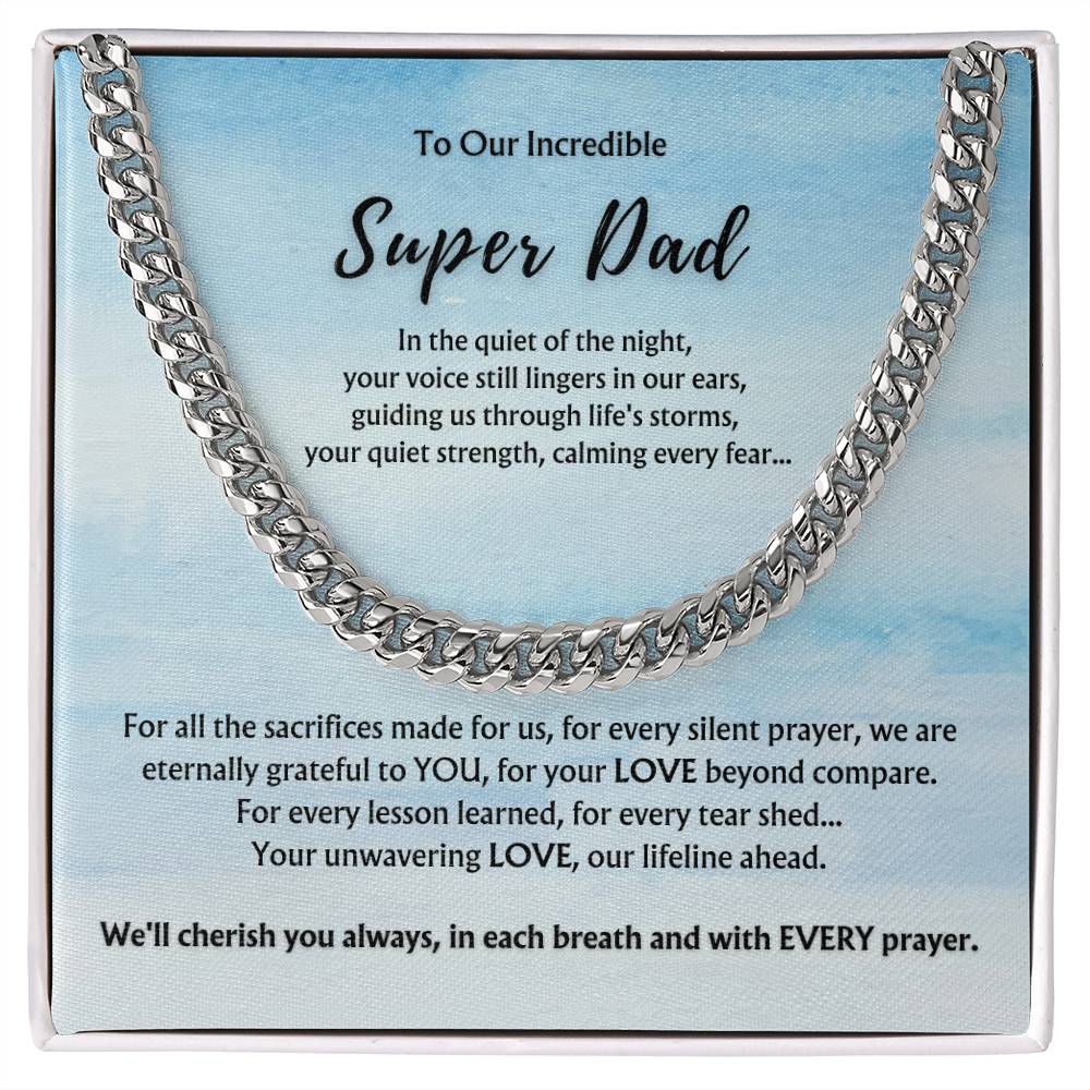 To OUR Incredible Super Dad from Multiple Children | Classy Cuban Chain | Father's Day Gift