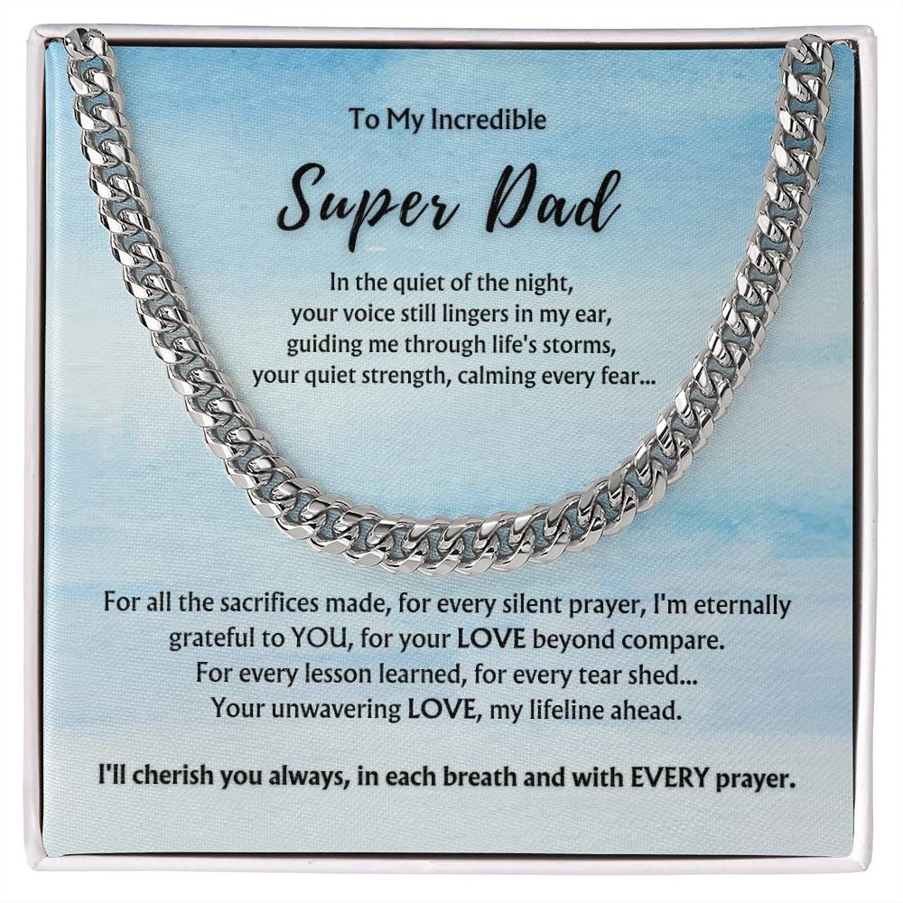 To Incredible Super Dad from Child | Classy Cuban Chain | Father's Day Gift